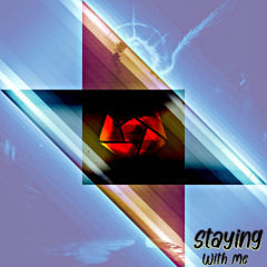 Staying With Me (FREE DOWNLOAD)