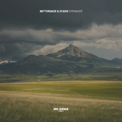 BetterDaze, St.Ego - Stranger [3rd Avenue]