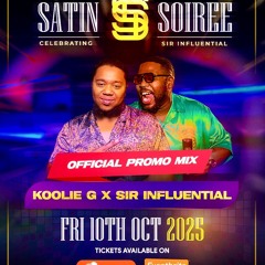 Satin Soiree  2025 Promo Mix- Mixed by Koolie G - Hosted by Sir Influential