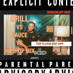 Drill Vs Sauce Vs HiP-Hop
