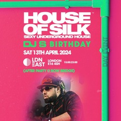 Shenin Amara -Live - House of Silk - DJ S Birthday - Sat 13th April 2024 - LDN East - London