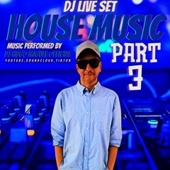 House Music Part 3 (Djay)