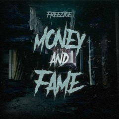 Money & Fame
