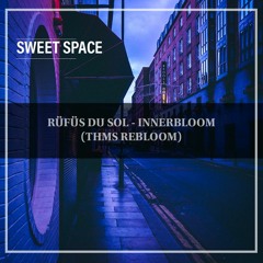 FREE DOWNLOAD: Rüfüs Du Sol - Innerbloom (THMS Rebloom) [Sweet Space]