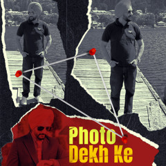 Photo dekh Ke - Harjot's Dhillon - Tani Sandhu - Sheera Sekhon