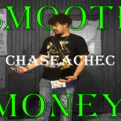 Chaseachec - Smooth Money