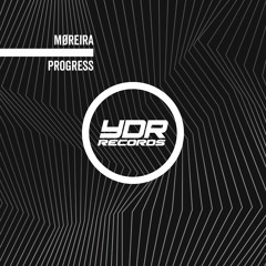 Møreira - Progress (Original Mix) [YDR Records]