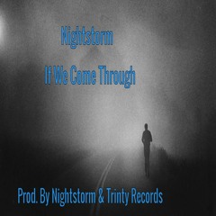 Nightstorm- If I Come Through Instrumental(Prod. By Nightstorm)