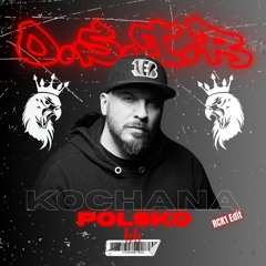 O.S.T.R. - Kochana Polsko [RCK1 Edit]