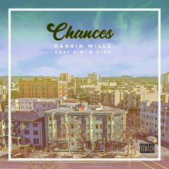 Chances (feat. E.Q. & Kirv)