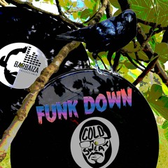 Cold Sweat - Funk Down (Prod. Barbaiza)