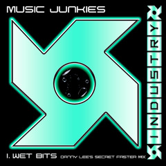 Wet Bits - Danny Lee's Secret Faster Mix