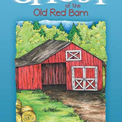 READ KINDLE 🧡 The Ghost of the Old Red Barn by  Gail Allison Griffin [EPUB KINDLE PD