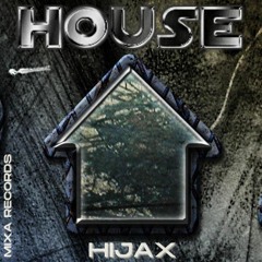 Hijax - House