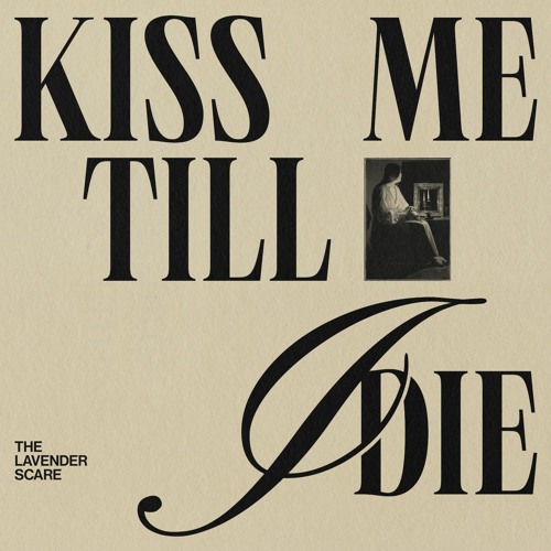 Kiss Me Till I Die