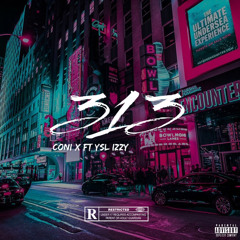 313 Coni x ft YSL izzy