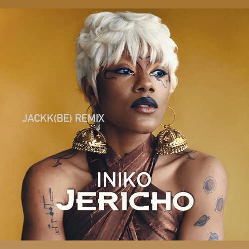 JERICHO By Iniko JACKK(BE) Remix