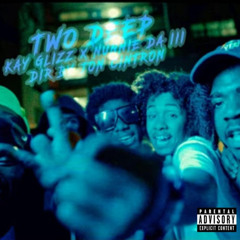Nunnie Da III & Kay Glizz — Two Deep