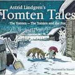 Get EBOOK 📝 Astrid Lindgren's Tomten Tales: The Tomten and The Tomten and the Fox (S