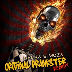 WoZa & Natika - Original Prankster (Remix) ★Free Download★
