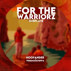 𝗙𝗢𝗥 𝗧𝗛𝗘 𝗪𝗔𝗥𝗥𝗜𝗢𝗥𝗭 Feat. FreedomSteppa