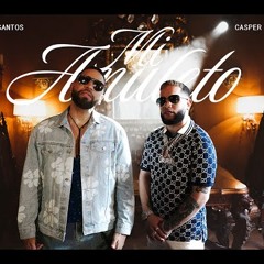 CASPER MAGICO & HENRY SANTOS - MI AMULETO