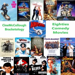 CineMcCollough Bracketology - 80s Comedy Movies (2022-07-02)