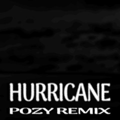 Kanye West Feat. The Weeknd - Hurricane (Pozy Remix)