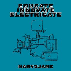 Educate Innovate Electricate