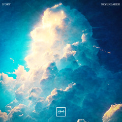 D'ort - Skybreaker [Be Yourself Music]