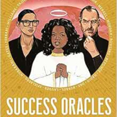 [Download] EBOOK 📬 Success Oracles: Career and Business Tips from the Good, the Bad,
