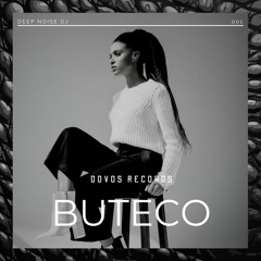buteco  original mix (deep noise)
