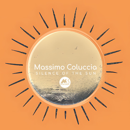 𝐏𝐑𝐄𝐌𝐈𝐄𝐑𝐄: Massimo Coluccia - Silence of the Sun [M-Sol DEEP]