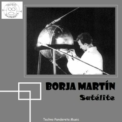 Borja Martin - Satelite