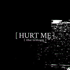 HURT ME [2024 remaster]