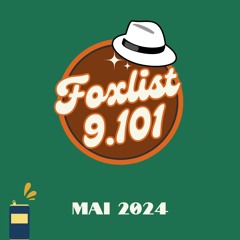 #FOXLIST-9.101_Mai-2024