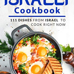 [VIEW] PDF 🎯 The Ultimate Israeli Cookbook: 111 Dishes From Israel To Cook Right Now