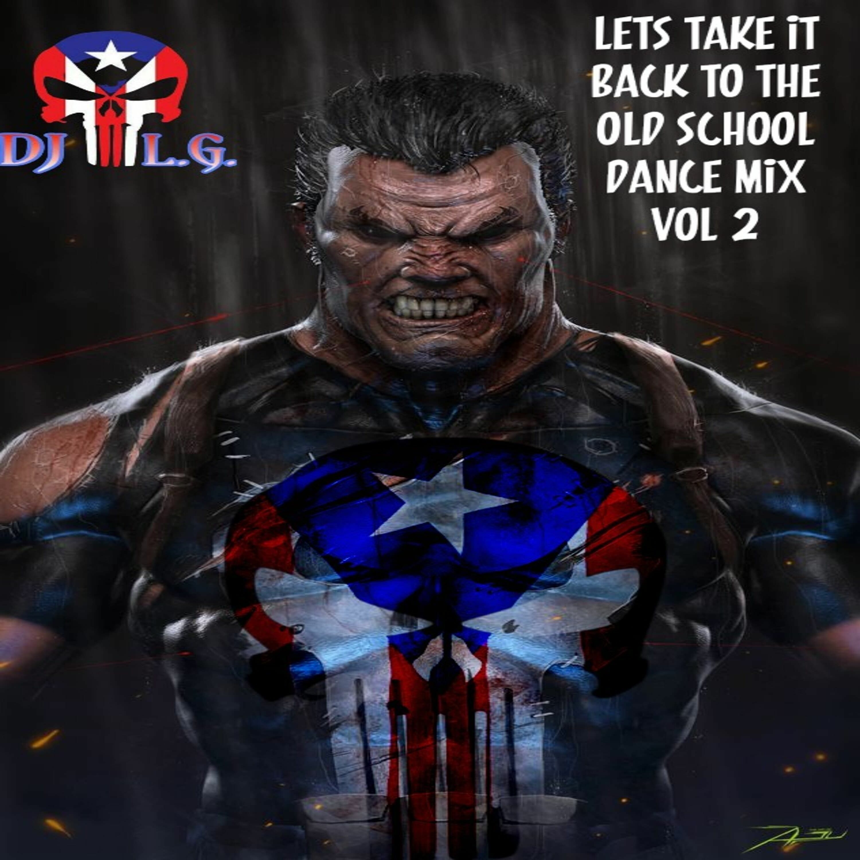 DJ L.G LETS TAKE IT BACK TO THE OLD SCHOOL DANCE MIX VOL 2 episode artwork