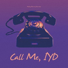 Call Me, IYD (Chris Brown x Lojay)