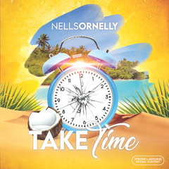 NellsOrNelly- Take Time