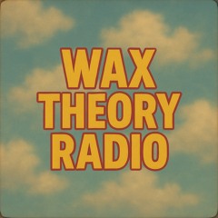 Wax Theory Radio