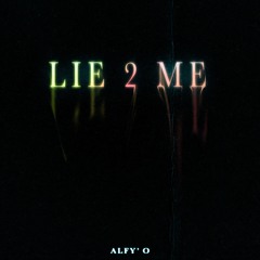 Lie 2 Me