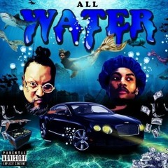 All Water FT Lishop the Flood God