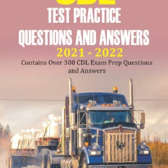 READ EBOOK 📘 CDL test Practice Questions and Answers 2021 – 2022: Contains Over 300