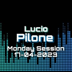 Monday Session - 17/04/2023 - Lucio Pilone