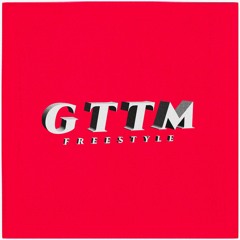 GTTM (Freestyle)