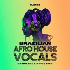Brazilian Afro House Vocals & Construction Kits vol. 1 - Sample Pack