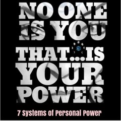 7 SYSTEMS OF PERSONAL POWER