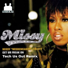 Missy Elliott - Get Your Freak On (Tech Us Out Remix) FREE Download