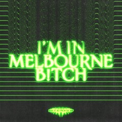 WTG & PLB - I'M IN MELBOURNE B!TCH